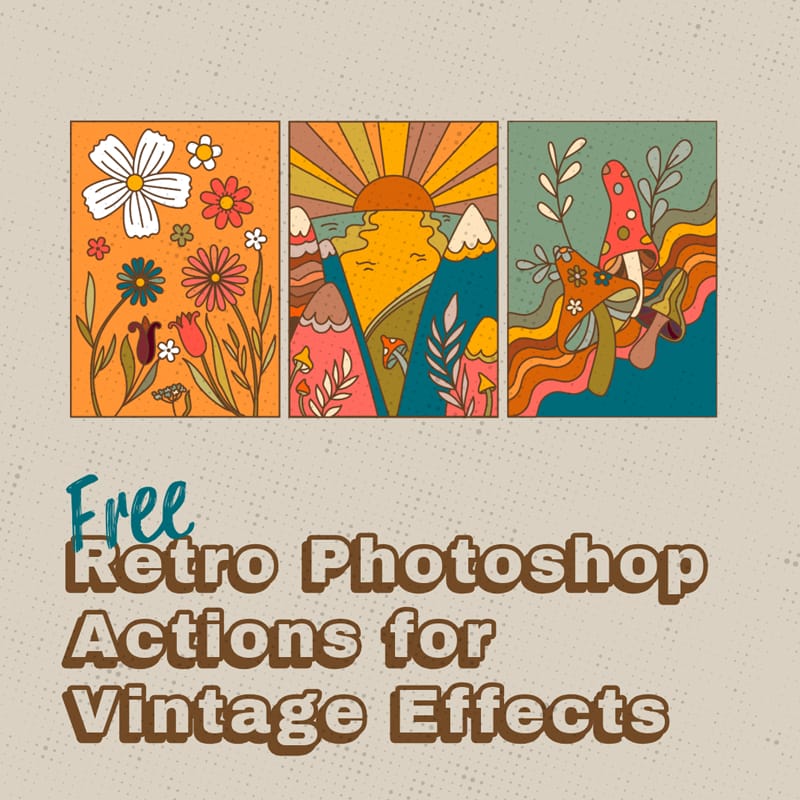 20+ Free Retro Photoshop Actions for Vintage Effects