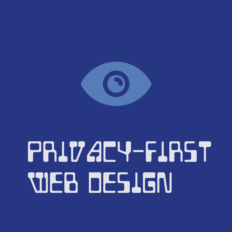 Privacy-First Web Design