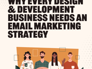 Design and Development Business Needs an Email Marketing Strategy