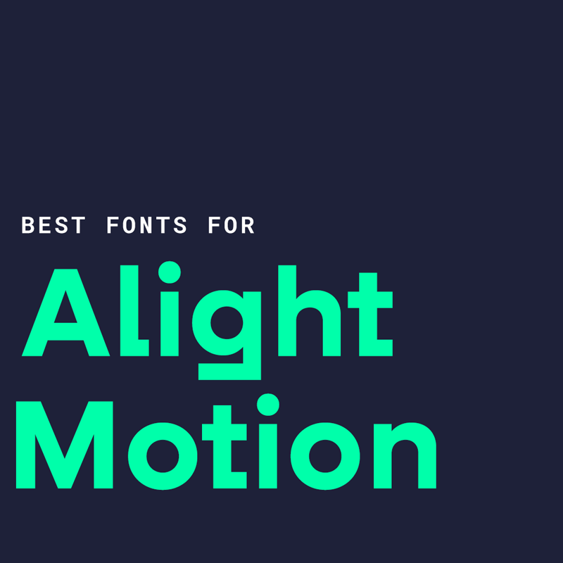 Free Alight Motion Fonts