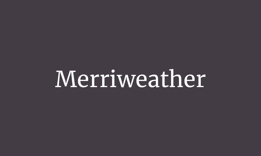 Merriweather Font