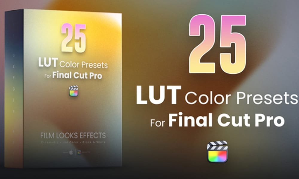 25 LUTs pack for Final Cut Pro