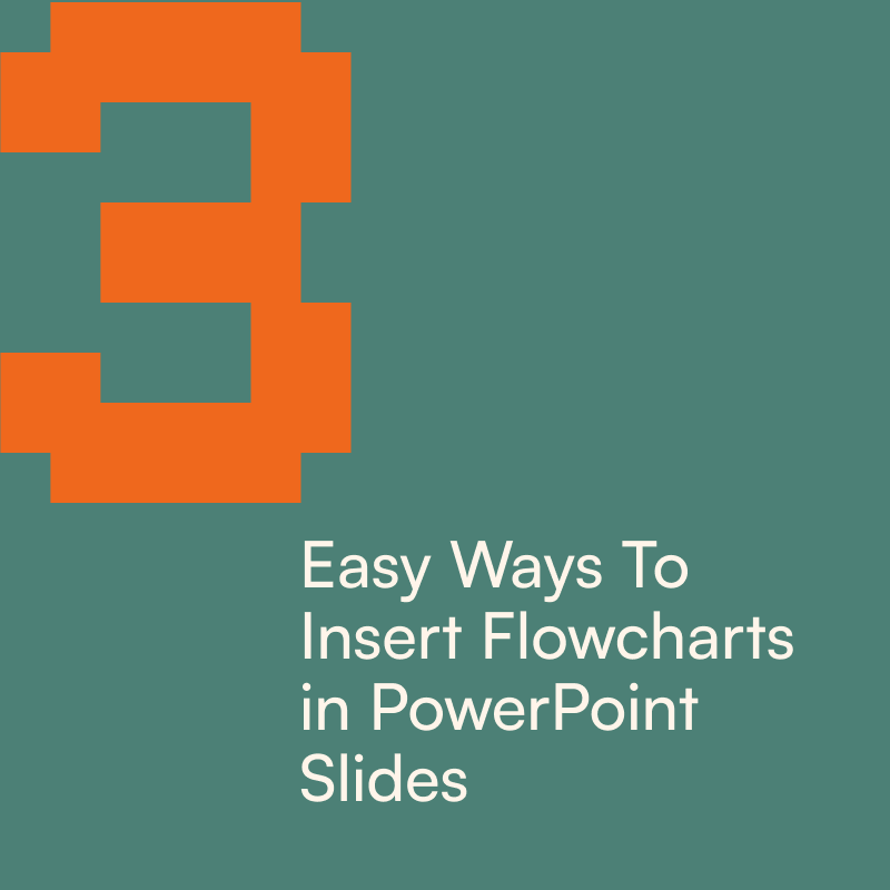 3 Easy Ways To Insert Flowcharts in PowerPoint Slides