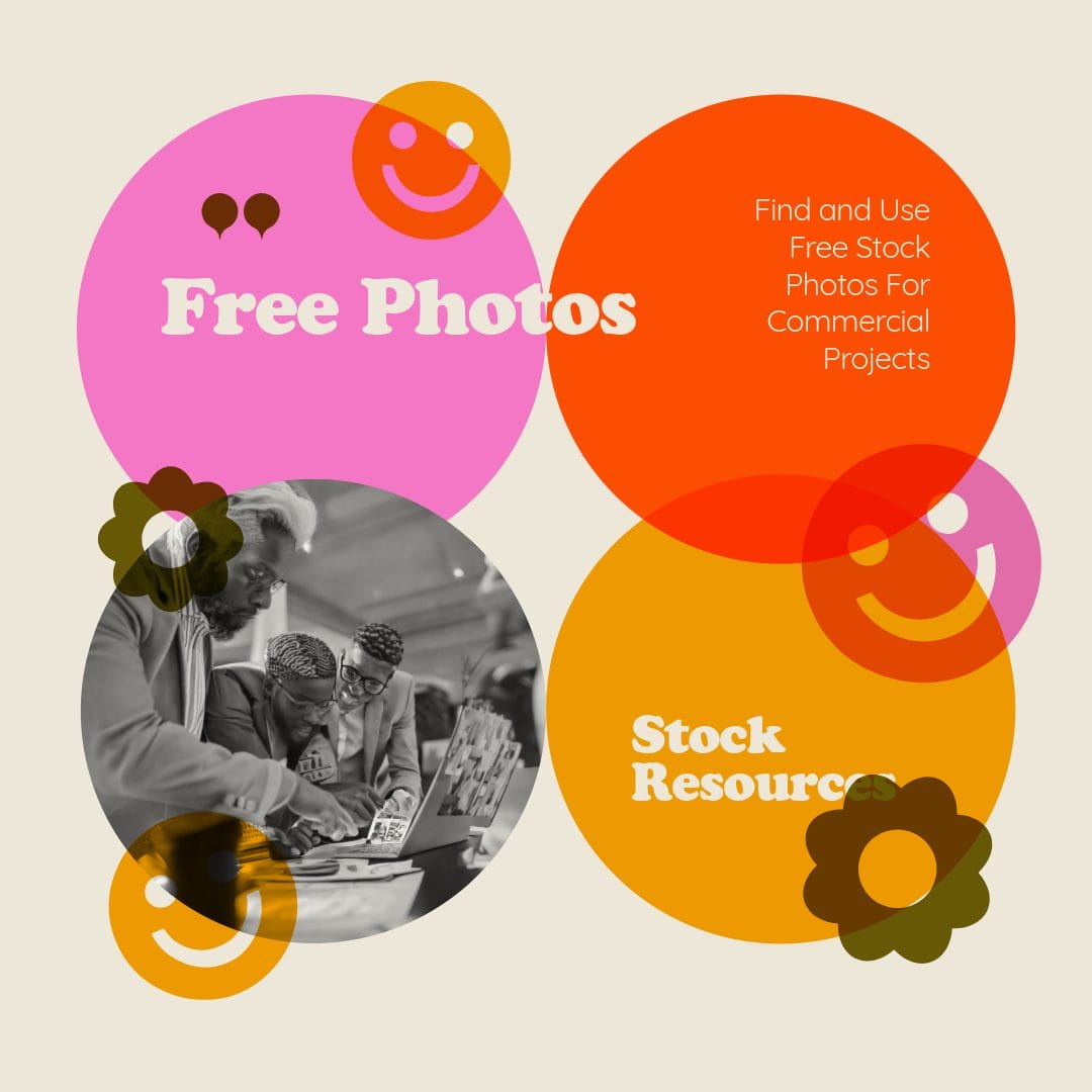 How to Find and Use Free Stock Photos For Commercial Projects