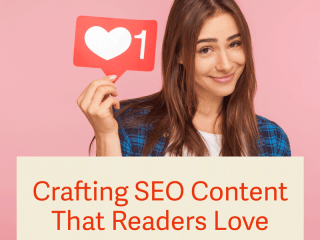 Crafting SEO Content That Readers
