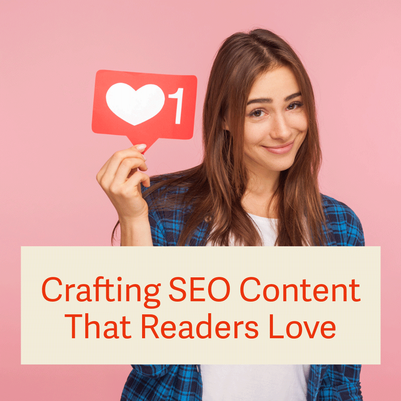 Crafting SEO Content That Readers