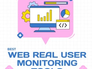Best Web Real User Monitoring Tools for 2025