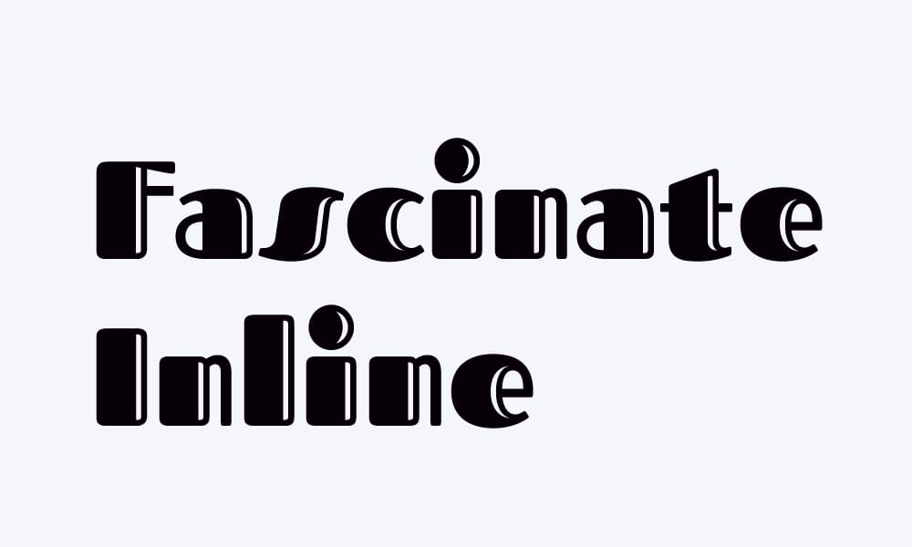 The font Fascinate Inline, an Art Deco display font with an inline style.