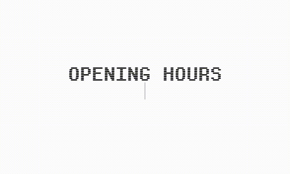 Opening Hours Mono