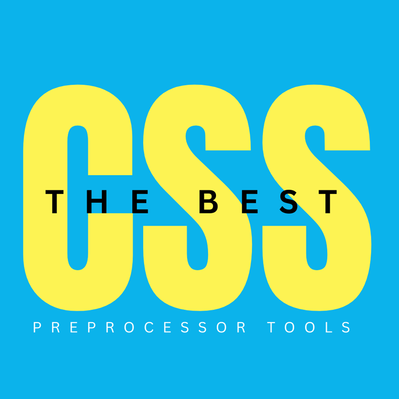 20 Best CSS Preprocessor Tools & Comparison for 2025: Complete Guide to Active Tools