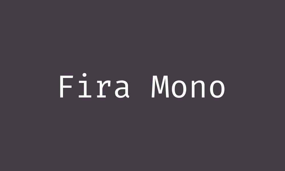 Fira Mono