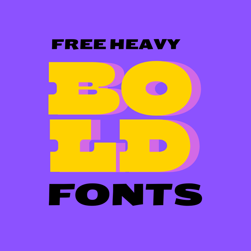 Free Heavy & Ultra-Bold Fonts 2026