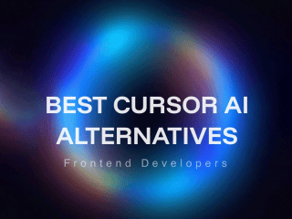 Best Cursor AI Alternatives for Frontend Developers