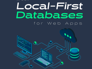 Best Local-First Databases for Web Apps