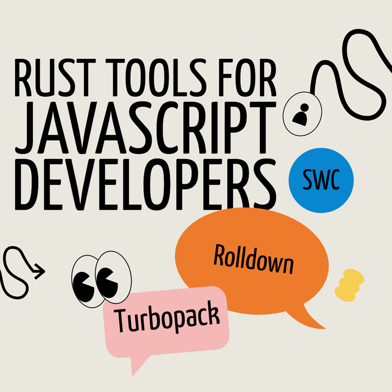 Best Rust Tools for JavaScript Developers: 2026 Ecosystem Guide